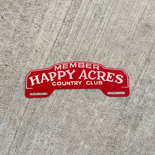 1960 Era Happy Acres Country Club License Plate Topper Car Auto Decor Camping