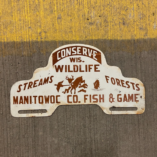 1960 Era Manitowoc Co Wisconsin License Plate Topper Hunting Conservation Nature