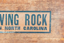Load image into Gallery viewer, Vintage Blowing Rock North Carolina Bumper Sign Ephemera
