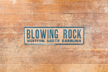 Load image into Gallery viewer, Vintage Blowing Rock North Carolina Bumper Sign Ephemera
