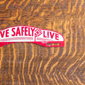 1950s Era Drive Safely & Live License Plate Topper Red Car Auto Decor Collectible