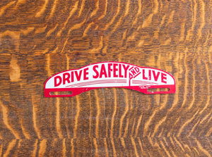 1950s Era Drive Safely & Live License Plate Topper Red Car Auto Decor Collectible