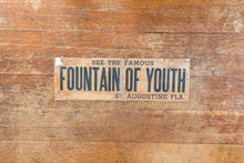 Load image into Gallery viewer, Vintage Fountain of Youth St. Augustine Florida Bumper Sign
