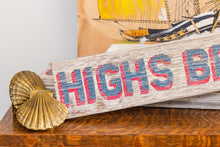 Load image into Gallery viewer, Highs Beach Cape May New Jersey Vintage Painted Wood Sign
