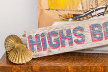 Load image into Gallery viewer, Highs Beach Cap May New Jersey Vintage Painted Wood Sign
