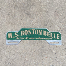Load image into Gallery viewer, 1960s Era MS Boston Belle Massachusetts License Plate Topper Ship Boat Plymouth
