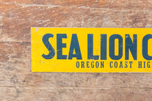 Load image into Gallery viewer, Vintage Sea Lion Caves Oregon Coast Highway Bumper Sign
