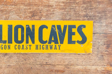Load image into Gallery viewer, Vintage Sea Lion Caves Oregon Coast Highway Bumper Sign
