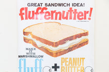 Load image into Gallery viewer, Fluffernutter Marshmallow Fluff Vintage 1960s Advertising Poster
