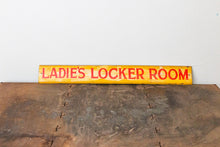 Load image into Gallery viewer, Ladies Locker Room Sign Vintage Wooden Mid-Century Signage - Eagle&#39;s Eye Finds
