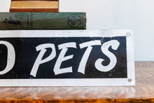 Load image into Gallery viewer, No Pets Sign Vintage Black and Silver Wall Decor

