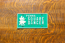 Load image into Gallery viewer, Square Dancer Booster License Plate Vintage Green Pennsylvania Decor
