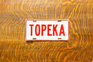 Topeka Kansas Booster License Plate Vintage Wall Decor