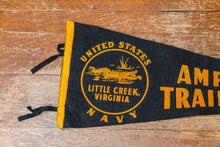 Load image into Gallery viewer, Naval Amphibious Training Base Felt Pennant Vintage Virginia Wall Decor
