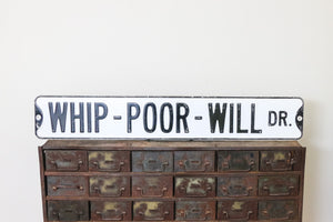 Whip-Poor-Will Drive Street Sign Vintage Black and White Bird Wall Decor - Eagle's Eye Finds