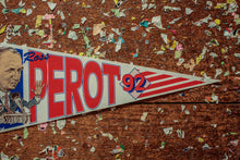 Load image into Gallery viewer, Ross Perot 1992 Presidential Election Vintage Pennant - Eagle&#39;s Eye Finds
