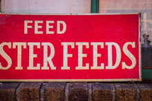 Load image into Gallery viewer, Feed Booster Feeds Tin Sign Vintage Farmhouse Decor - Eagle&#39;s Eye Finds
