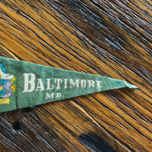 Load image into Gallery viewer, Baltimore Maryland Green Felt Pennant Vintage Wall Decor - Eagle&#39;s Eye Finds
