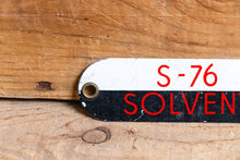 Load image into Gallery viewer, S-76 Solvent Gas Tag Vintage Porcelain Sign - Eagle&#39;s Eye Finds
