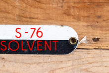Load image into Gallery viewer, S-76 Solvent Gas Tag Vintage Porcelain Sign - Eagle&#39;s Eye Finds
