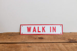 Walk In Sign Vintage Embossed Red and White Wall Hanging Decor - Eagle's Eye Finds