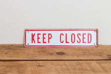 Load image into Gallery viewer, Keep Closed Sign Vintage Embossed Red and White Wall Hanging Decor - Eagle&#39;s Eye Finds
