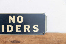 Load image into Gallery viewer, No Riders Tin Art Deco Sign Vintage Wall Decor - Eagle&#39;s Eye Finds
