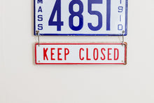 Load image into Gallery viewer, Keep Closed Sign Vintage Embossed Red and White Wall Hanging Decor - Eagle&#39;s Eye Finds
