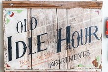 Load image into Gallery viewer, Chippy White Wooden Trade Sign Vintage Idle Hour Apartments Rustic Farmhouse Decor - Eagle&#39;s Eye Finds
