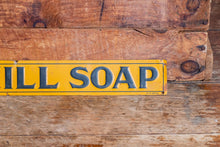 Load image into Gallery viewer, Good-Will Soap Sign Vintage Yellow Tin Farmhouse Decor - Eagle&#39;s Eye Finds
