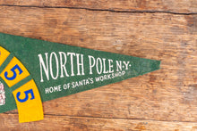 Load image into Gallery viewer, North Pole New York 1955 Felt Pennant Vintage Green Wall Decor - Eagle&#39;s Eye Finds
