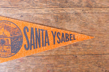 Load image into Gallery viewer, Santa Ysabel CA Felt Pennant Vintage California Wall Decor - Eagle&#39;s Eye Finds
