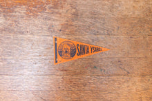 Load image into Gallery viewer, Santa Ysabel CA Felt Pennant Vintage California Wall Decor - Eagle&#39;s Eye Finds
